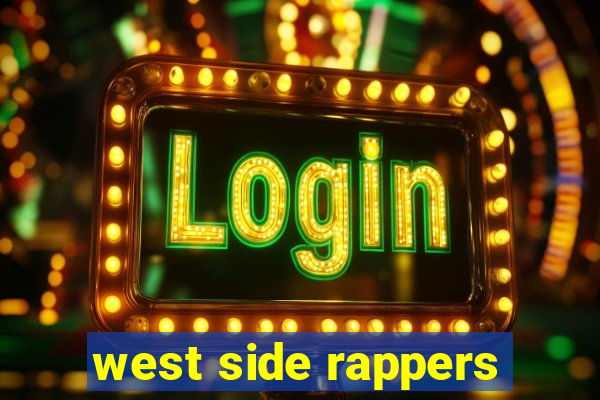 west side rappers